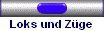 Loks und Z�ge