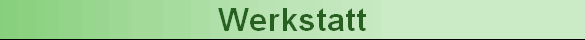 Werkstatt